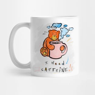 I Need Caffeine! Max the Teddy Bear Mug